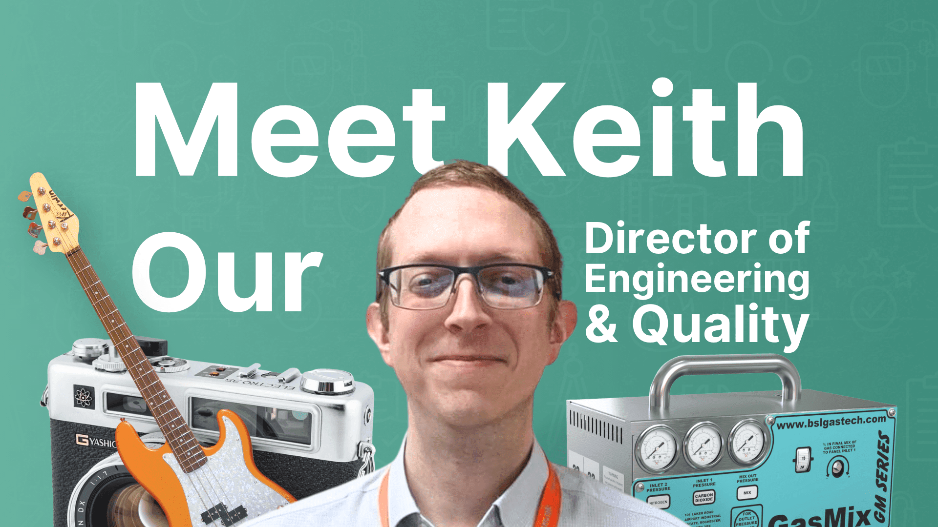 Meet Keith, Our Director of Engineering & Quality