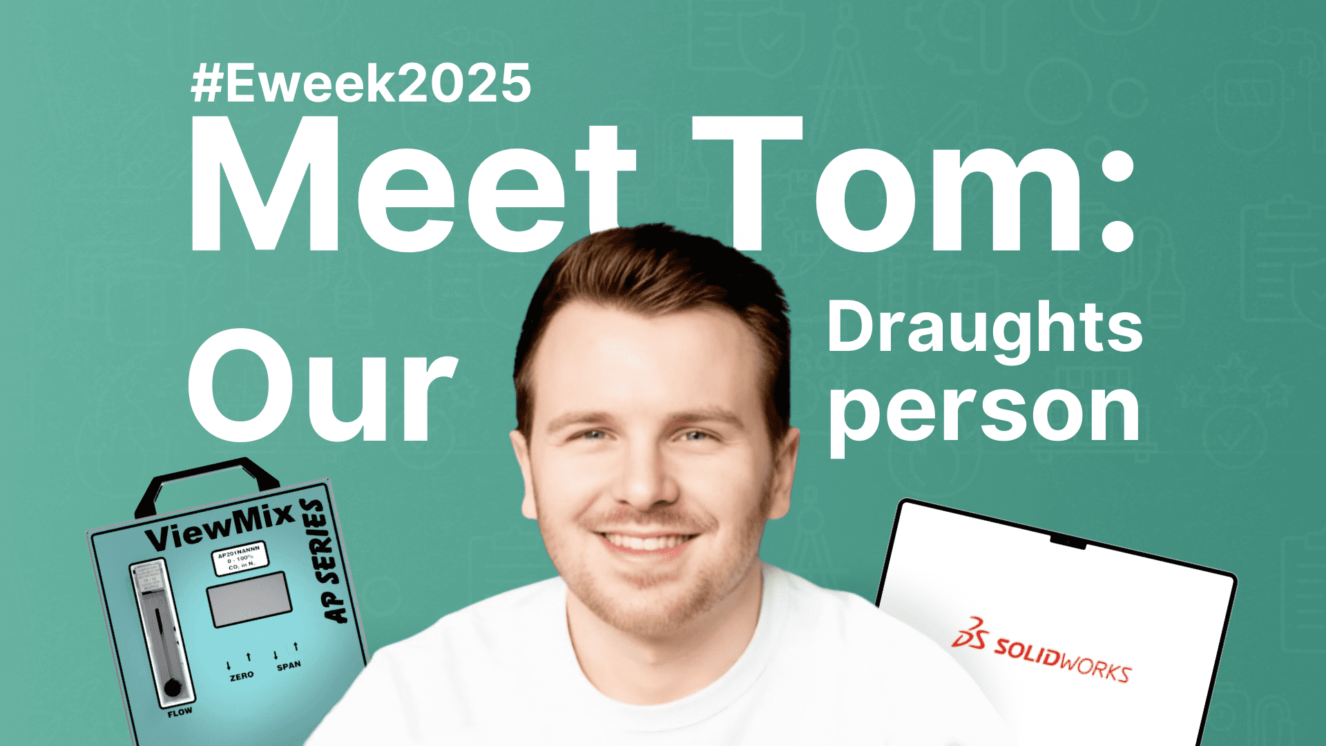 Meet Tom – Our Draughtsperson -Eweek25 Meet Tom - Our Draughtsperson -Eweek25
